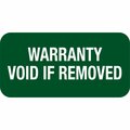 Lustre-Cal VOID Label WARRANTY VOID  Green 1.50in x 0.75in, 100PK 253774Vo0GWarr